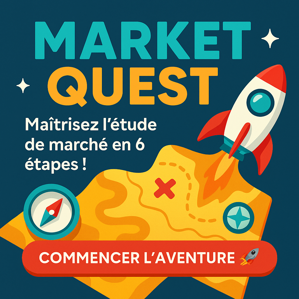 MARKET QUEST – Maîtrisez l’étude de marché en 6 étapes
